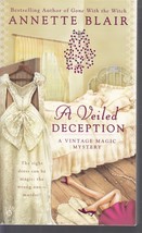 Blair, Annette - A Veiled Deception - A Vintage Magic Mystery - £2.34 GBP