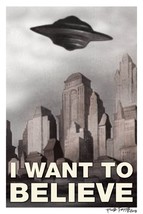 I Want to Believe UFO Flying Saucer X-Files Poster/Print signed by artis... - £14.98 GBP