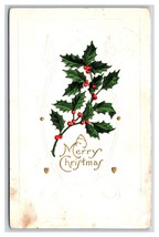 Merry Christmas Holly Branch Embossed DB Postcard Y9 - $3.91