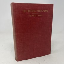 The Return to Religion Henry Link 1937 HC 17th Printing Religious Psychology - £7.44 GBP