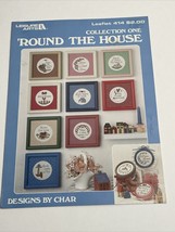 &#39;Round The House, Collection One - Leisure Arts Leaflet 414 - $5.00