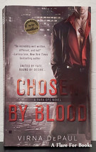 Chosen By Blood: A Para-Ops vol. 1 by Virna DePaul - Signed 1st Pb Edn - £6.27 GBP