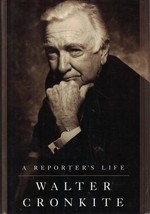 A Reporter&#39;s Life Cronkite, Walter - $91.97 MXN