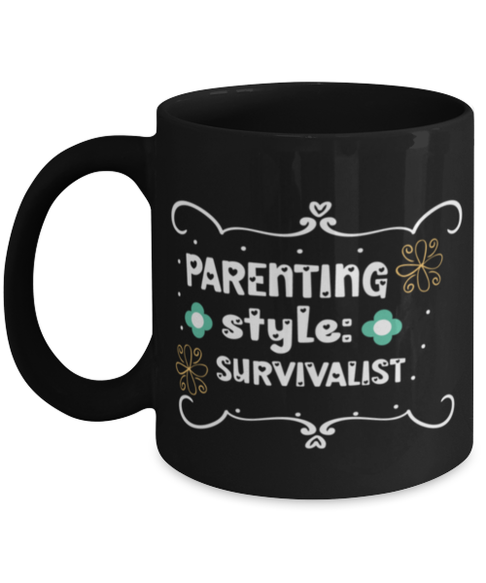Parenting style- Survivalist, black Coffee Mug, Coffee Cup 11oz. Model 60044  - £19.97 GBP