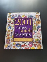 Better Homes &amp; Gardens 2001 Cross Stitch Design Essential Reference Pattern Book - £18.35 GBP