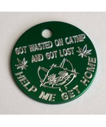 25MM PERSONALISED GREEN CAT ID TAG GOT WASTED ON CATNIP AND GOT LOST GET... - $327.60 MXN