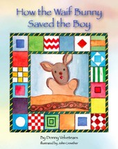 How The Waif Bunny Saved The Boy Donny Velvetears and John Crowther - £37.67 GBP