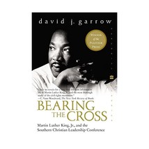 Bearing the Cross: Martin Luther King, Jr., and the Southern Christian Leadershi - $27.00