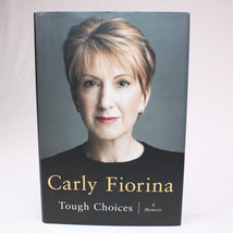 SIGNED Tough Choices A Memoir By Carly Fiorina 2006 Hardcover Book With DJ Good - £18.79 GBP
