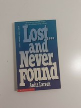 Lost and Never found by Anita Larsen 1985  paperback fiction novel - £3.95 GBP