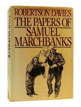 Robertson Davies The Papers Of Samuel Marchbanks Comprising The Diary, The Table - £94.86 GBP