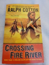 A Gunman&#39;s Reputation Novel Ser.: Crossing Fire River by Ralph Cotton (2... - £0.78 GBP