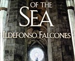 Cathedral of the Sea by Ildefonso Falcones / 2008 Hardcover 1st Ed. Hist... - $4.55