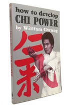 William Cheung How To Develop Chi Power 14th Printing - $44.95