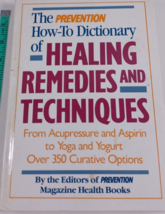 The Prevention how-to- dictionary of healing remedies and techniques HB good - £4.73 GBP