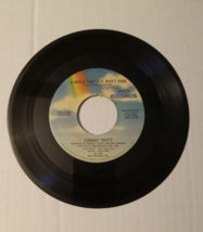 Conway Twitty You&#39;ll Be BACK/A Bridge That Just Won&#39;t Burn Vinyl 45 23-109 - £3.93 GBP