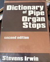 Dictionary of Pipe Organ Stops by Stevens Irwin Hardcover ex-library Sec... - $49.49