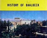 Baalbeck, God&#39;s Paradise: History of Baalbeck by Philippe Sayegh / 1964 PB - $4.55
