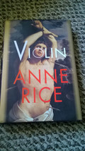Violin by Anne Rice 1997 Hardcover First Trade Edition with dust jacket CIP Info - £7.67 GBP