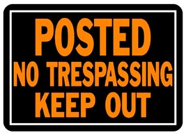 POSTED NO TRESPASSING KEEP OUT Aluminum Metal SIGN Fluorescent 10&quot;x14&quot; H... - $19.29