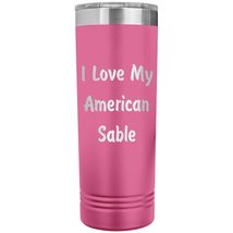 Love My American Sable - 22oz Insulated Skinny Tumbler - Pink - £26.34 GBP
