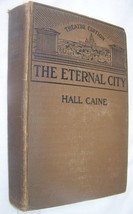 1902 Antique The Eternal City Hall Caine Theatre Edition Play Victorian Book - £7.77 GBP