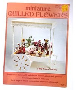 Miniature Quilled Flowers by Betty Christy and Doris Tracy - £13.97 GBP