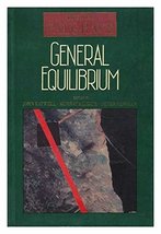 General equilibrium: The New Palgrave EATWELL - £22.60 GBP