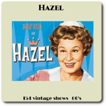 Hazel - 154 classic tv shows 60&#39;s - $21.46