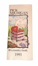 Pick Michigan “It’s Country Fresh” 1991 Brochure With Small Maps  - $6.80