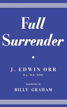 Full Surrender [Paperback] Orr, James Edwin and Graham, REV Billy - £12.78 GBP