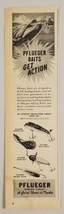 1947 Print Ad Pflueger Fishing Lures 4 Models Shown Enterprise Mfg Akron,Ohio - £9.39 GBP