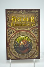 Arthur and the Forbidden City By Luc Besson - $5.99