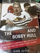 The Devil and Bobby Hull How Hockey&#39;s Original Million-Dollar Man Hardcover Book - £16.77 GBP