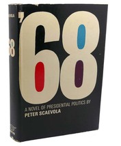 Peter Scaevola &#39;68 :  A Novel of Presidential Politics 1st Edition 1st Printing - £55.28 GBP