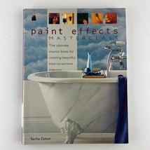 Paint Effects Masterclass: The Ultimate Source Book Paperback Sacha Cohen - £6.99 GBP