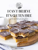 I Can&#39;t Believe It&#39;s Gluten Free: gluten free bakes for every home Wenri... - $29.39