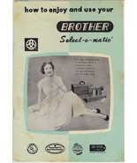 Vintage Brother Select-o-Matic Instruction Manual Copy - ZJ2-B431 + More... - £15.56 GBP