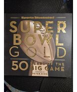 Sports Illustrated Super Bowl Gold: 50 Years of the Big Game - Hardcover... - $11.77