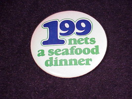 Old Skippers Seafood Restaurant 1.99 Nets A Seafood Dinner Pinback Butto... - $7.95