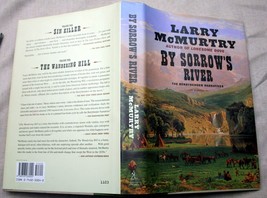 Larry McMurtry 2003 hcdj 1st Prt BY SORROW&#39;S RIVER (Berrybender #3) prairie life - £9.84 GBP