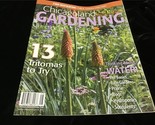Chicagoland Gardening Magazine July/Aug 2015 13 Trtiomas to Try, Watering - £8.01 GBP