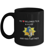 Coffee Mug Funny My Heart Belongs To A K-9 Cop And His Partner Police Wife  - £15.94 GBP