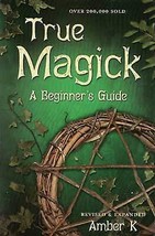 True Magick, Beginner&#39;s Guide By Amber K - £36.06 GBP