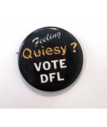 Minnesota Feeling Quiesy ? Vote DFL Button Pin Democratic Farmer Labor P... - £10.18 GBP