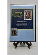 Chill Out! Dealing With Overly Aroused Dogs Pia Silvani Dog Training DVD... - €42,37 EUR