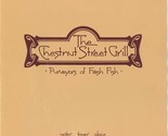 The Chestnut Street Grill Menu Water Tower Place Chicago Illinois 1990 - £29.81 GBP