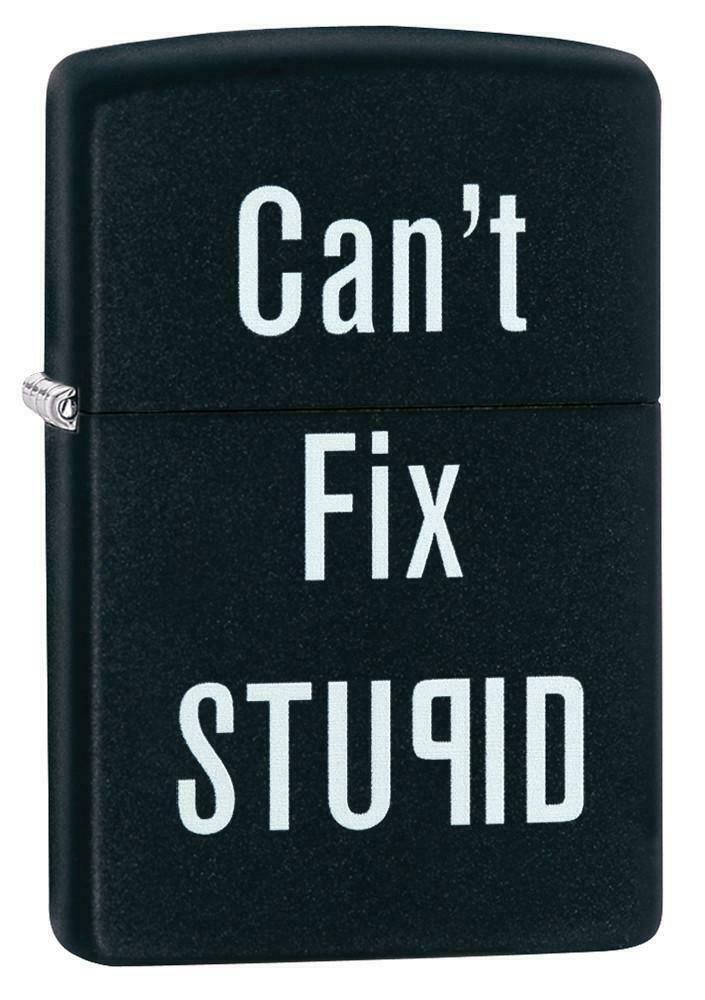 Zippo Lighter - Can&#39;t Fix Stupid Black Matte - 28664 - $24.26
