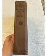 The New Encyclopedia of Machine Shop Practice edited George W Barnwell 1... - $30.99 CAD