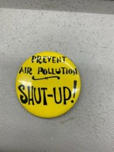 Vintage Pin PINBACK BUTTON 1.75” Prevent air pollution shut up! 1970s - $14.99